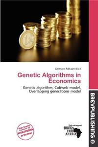 Genetic Algorithms in Economics