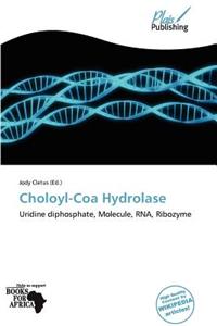 Choloyl-Coa Hydrolase