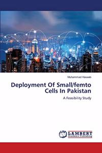 Deployment Of Small/femto Cells In Pakistan