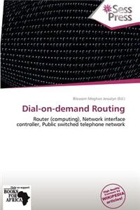 Dial-On-Demand Routing
