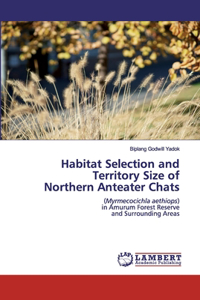 Habitat Selection and Territory Size of Northern Anteater Chats