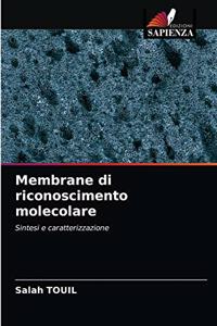 Membrane di riconoscimento molecolare