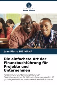 Die einfachste Art der Finanzbuchführung für Projekte und Unternehmen