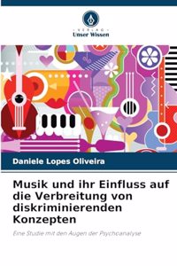 Musik und ihr Einfluss auf die Verbreitung von diskriminierenden Konzepten