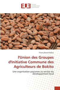 l'Union des Groupes d'Initiative Commune des Agriculteurs de Bokito