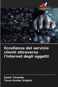 Eccellenza del servizio clienti attraverso l'Internet degli oggetti