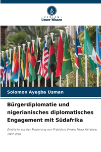 Bürgerdiplomatie und nigerianisches diplomatisches Engagement mit Südafrika