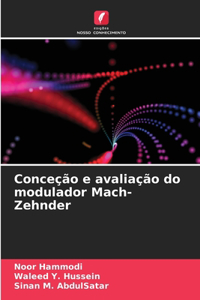Conceção e avaliação do modulador Mach-Zehnder
