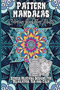 Pattern Mandala Coloring Book For Adults