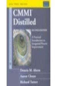 Cmmi? Distilled: A Practical Introduction To Integrated Process Improvement, 2Nd Edition