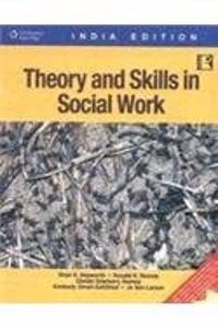 Theory And Skills In Social Work