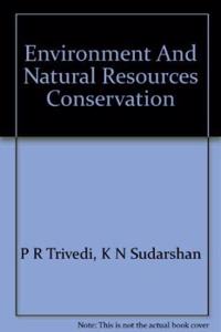 Environment and Natural Resource Conservation