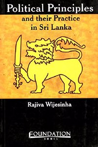Political Principles and Their Practice in Sri Lanka