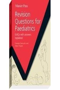 Revision Questions for Paediatrics—EMQs with answers explained
