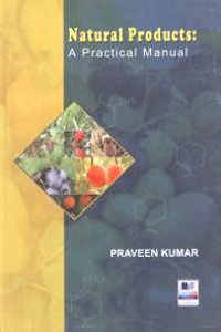 NATURAL PRODUCTS: A PRACTICAL MANUAL