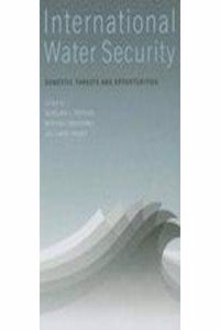 International Water Security Domestic Threats and Opportunities