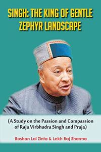 Singh: the King of Genetle Zephyr Landscape