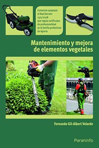 Mantenimiento y mejora de elementos vegetales