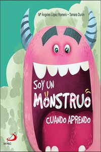 Soy un monstruo: cuando aprendo