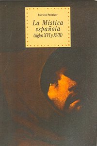 La Mistica Espanola, Siglos XVI y XVII