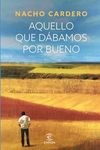 Aquello que dabamos por bueno
