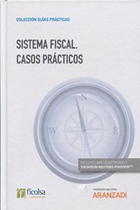 Sistema Fiscal. Casos practicos (Papel + e-book)