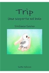 Trip. Una scoperta nel buio