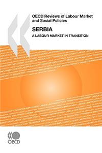 OECD Reviews of Labour Market and Social Policies Serbia