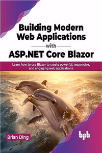 Building Modern Web Applications with ASP.NET Core Blazor