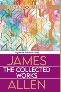 Collected Works James Allen (Edition2024)