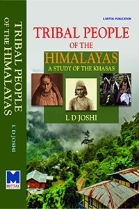 Tribal People of the Himalayas: A Study of the Khasas