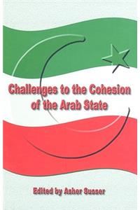 Challenges to the Cohesion of the Arab State