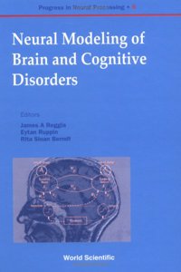 Neural Modeling of Brain and Cognitive Disorders