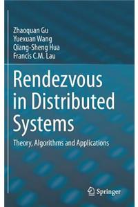 Rendezvous in Distributed Systems