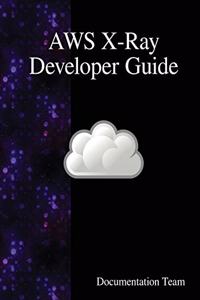 AWS X-Ray Developer Guide