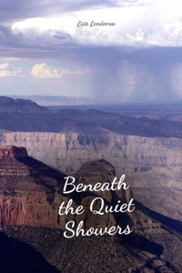Beneath the Quiet Showers