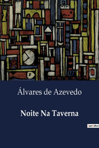 Noite Na Taverna