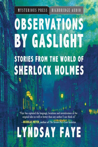 Observations by Gaslight