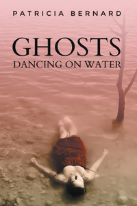 Ghosts Dancing on Water