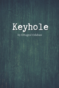 Keyhole