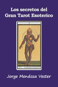secretos del Gran Tarot Esotérico