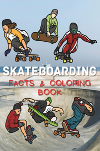 Skateboarding Facts & Coloring Book