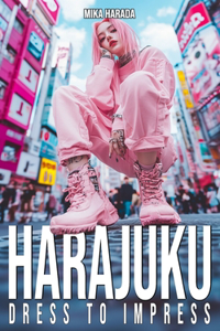 Harajuku Dress to Impress