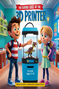Curious Case of the 3D Printer