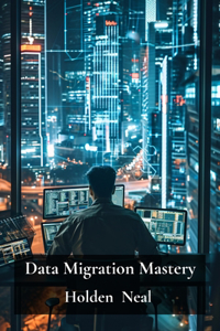 Data Migration Mastery