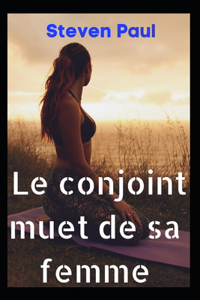 Le conjoint muet de sa femme