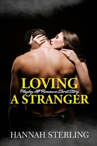 Loving a Stranger