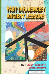 Past Influences / Ancient Lessons - Revised Edition
