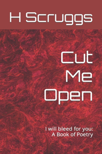 Cut Me Open