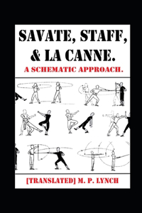 Savate, Staff, and La Canne